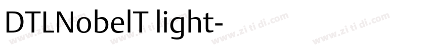 DTLNobelT light字体转换
